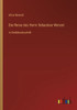 Die Reise Des Herrn Sebastian Wenzel: In Großdruckschrift (German Edition)