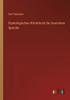 Etymologisches Wörterbuch Der Deutschen Sprache (German Edition)