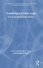 Contesting Carceral Logic: Towards Abolitionist Futures (Routledge Studies In Penal Abolition And Transformative Justice)
