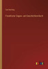 Frankfurter Sagen- Und Geschichten-Buch (German Edition)