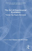 The Art Of Experimental Economics: Twenty Top Papers Reviewed (Routledge Advances In Behavioural Economics And Finance)