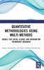 Quantitative Methodologies Using Multi-Methods: Models For Social Science And Information Technology Research