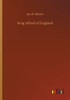 King Alfred Of England