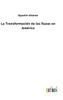 La Transformación De Las Razas En América (Spanish Edition)
