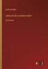 Lehrbuch Der Landwirtschaft: Erster Band (German Edition)