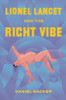 Lionel Lancet And The Right Vibe