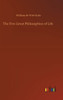 The Five Great Philosophies Of Life