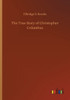 The True Story Of Christopher Columbus