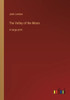 The Valley Of The Moon: In Large Print