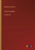 Three Comedies: In Large Print