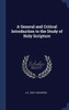 A General And Critical Introduction To The Study Of Holy Scripture