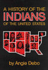 A History Of The Indians Of The United States (The Civilization Of The American Indian Series) (Volume 106)