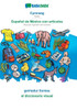 Babadada, Cymraeg - Español De México Con Articulos, Geiriadur Lluniau - El Diccionario Visual: Welsh - Mexican Spanish With Articles, Visual Dictionary (Welsh Edition)