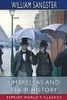Umbrellas And Their History (Esprios Classics)