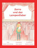 Zorro Und Das Lampenfieber: Ausgabe In Druckschrift (German Edition)