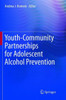 Youth-Community Partnerships For Adolescent Alcohol Prevention