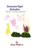 Enchanted Night Butterflies: Let Your Imaginations Fly High
