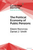 The Political Economy Of Public Pensions (Elements In Austrian Economics)