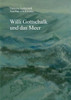 Willi Gottschalk Und Das Meer (German Edition)