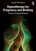 Hypnotherapy For Pregnancy And Birthing