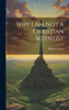 Why I Am Not A Christian Scientist