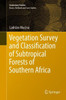 Vegetation Survey And Classification Of Subtropical Forests Of Southern Africa (Geobotany Studies)