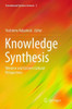 Knowledge Synthesis: Western And Eastern Cultural Perspectives (Translational Systems Sciences, 5)
