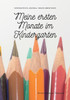 Meine Ersten Monate Im Kindergarten: Interaktives Journal Neuer Abenteuer (German Edition)