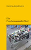 Die Flaschensammlerfibel: Reich Werden Mit Pfand (German Edition)