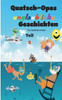 Quatsch-Opas Unglaubliche Geschichten: Teil 2 (German Edition)