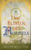 Das Elixier Des Himmels (German Edition)