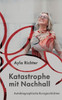 Katastrophe Mit Nachhall: Autobiographische Kurzgeschichten (German Edition)