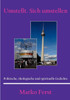 Umstellt. Sich Umstellen: Politische, Ökologische Und Spirituelle Gedichte (German Edition)