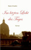 Im Letzten Licht Des Tages: Roman (German Edition)