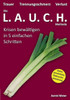 Die Lauch-Methode: Krisen Bewältigen In 5 Einfachen Schritten (German Edition)