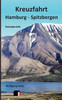 Kreuzfahrt Hamburg - Spitzbergen (German Edition)