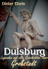 Duisburg: Legenden Und Alte Geschichten Einer Großstadt (German Edition)