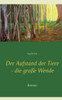 Der Aufstand Der Tiere - Die Große Wende: Roman (German Edition)