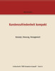 Kundenzufriedenheit Kompakt: Konzept, Messung, Management (German Edition)