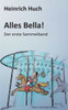 Alles Bella!: Der Erste Sammelband (German Edition)