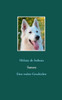 Sanara: Eine Wahre Geschichte (German Edition)