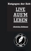 Entgegen Der Zeit: Live Aus'M Leben (German Edition)