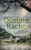 Düstere Rache: Ein Rhein-Main-Krimi (German Edition)