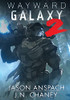 Wayward Galaxy 2