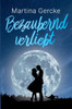 Bezaubernd Verliebt (German Edition)