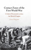 Contact Zones Of The First World War: Cultural Encounters Across The British Empire