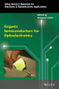 Organic Semiconductors For Optoelectronics (Wiley Series In Materials For Electronic & Optoelectronic Applications)