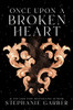 Once Upon A Broken Heart (Once Upon A Broken Heart, 1)