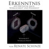 Erkenntnis: Auf Der Suche Nach Wirklichkeit Und Wahrheit (German Edition)