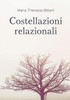 Costellazioni Relazionali: Strumento Di Lavoro Individuale E Di Gruppo (Italian Edition)